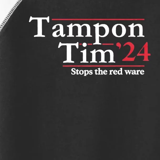 Voting 2024 Apparels Tampon Tim Toddler Fine Jersey T-Shirt