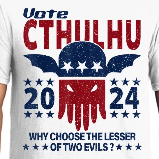 Vote 2024 Cthulhu President Choose The Lesser Of Two Evils Pajama Set