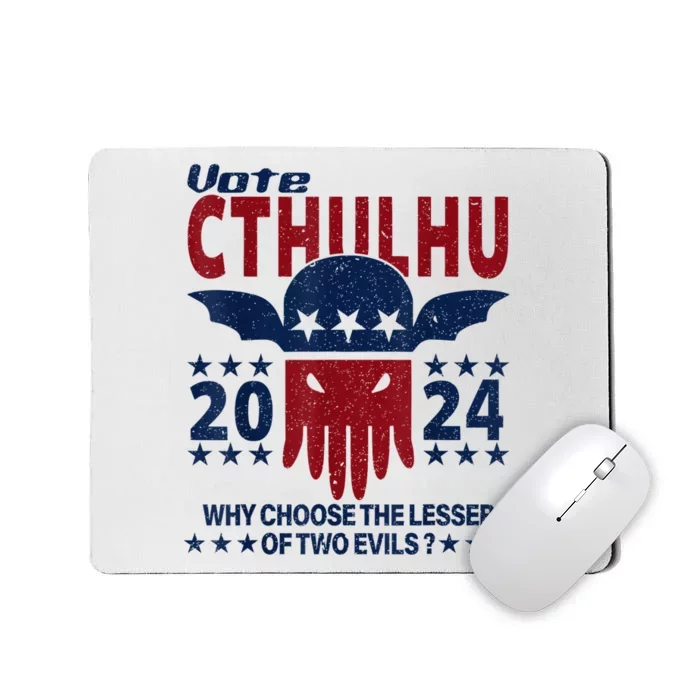 Vote 2024 Cthulhu President Choose The Lesser Of Two Evils Mousepad