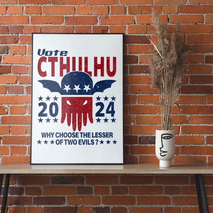 Vote 2024 Cthulhu President Choose The Lesser Of Two Evils Poster