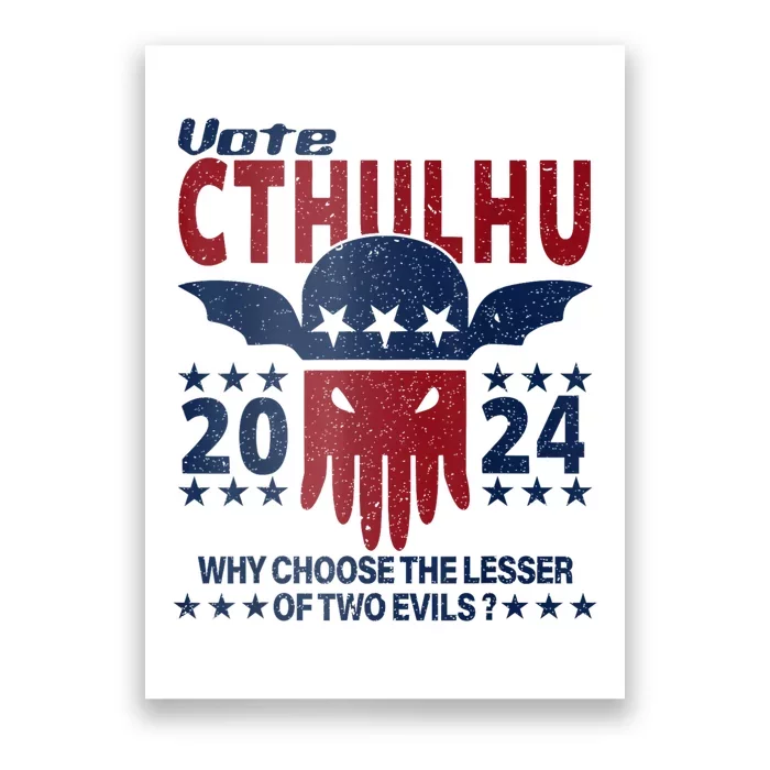 Vote 2024 Cthulhu President Choose The Lesser Of Two Evils Poster