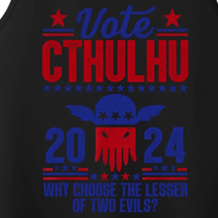 Vote 2024 Cthulhu President Choose The Lesser Of Two Evils Performance Tank