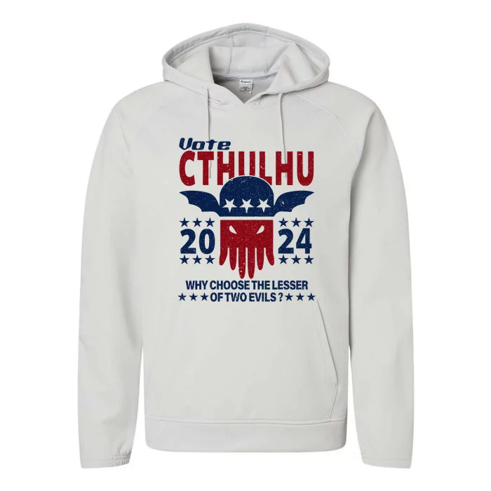 Vote 2024 Cthulhu President Choose The Lesser Of Two Evils Performance Fleece Hoodie