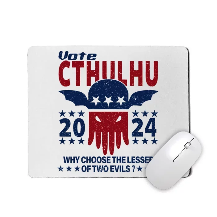 Vote 2024 Cthulhu President Choose The Lesser Of Two Evils Mousepad