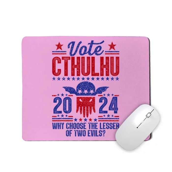 Vote 2024 Cthulhu President Choose The Lesser Of Two Evils Mousepad