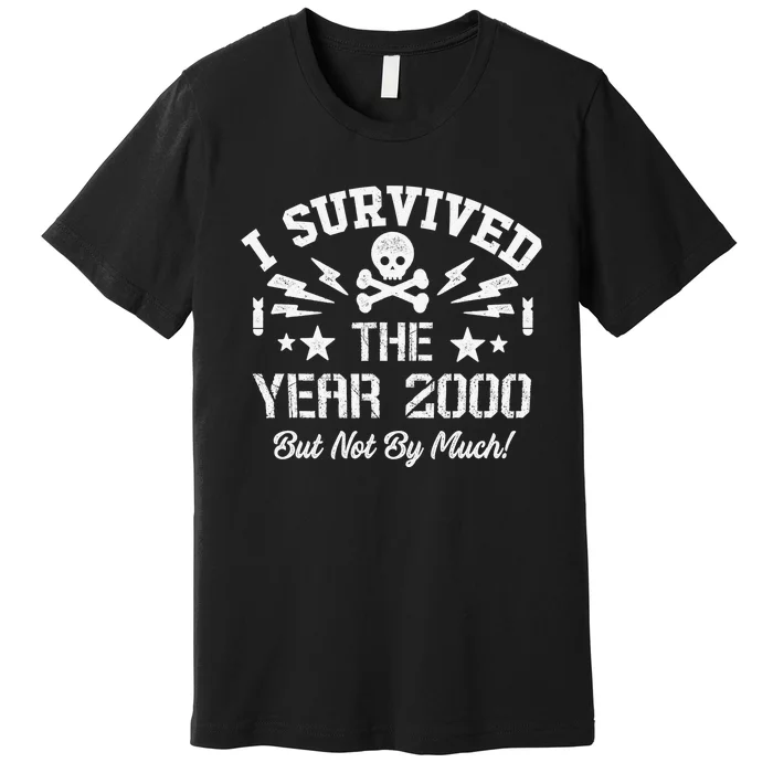 Vintage 2K I Survived the Year 2000 - But not by Much! Premium T-Shirt