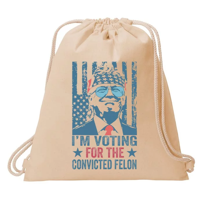 Voting 2024 Im Voting For The Convicted Felon Drawstring Bag