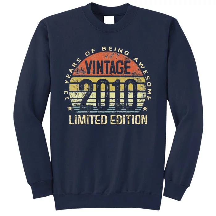 Vintage 2010 Limited Edition 13 Year Old Gifts 13th Birthday Tall Sweatshirt