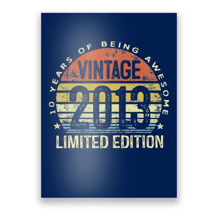 Vintage 2013 Limited Edition 10 Year Old Gifts 10th Birthday Cute Poster