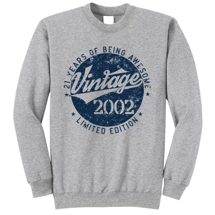 Vintage 2002 Limited Edition 21 Year Old Gifts 21st Birthday Tall Sweatshirt