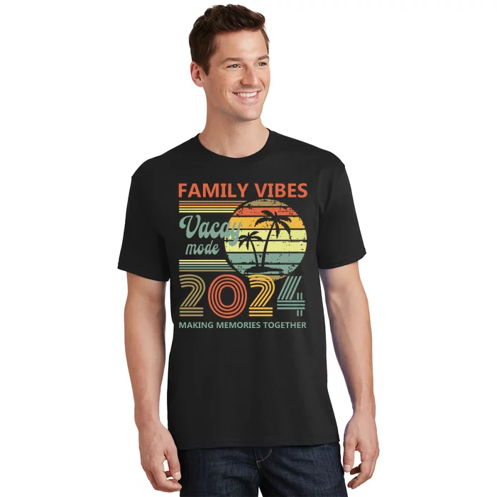 Vintage 2024 Vacation Family Vibes Making Memories Together T-Shirt