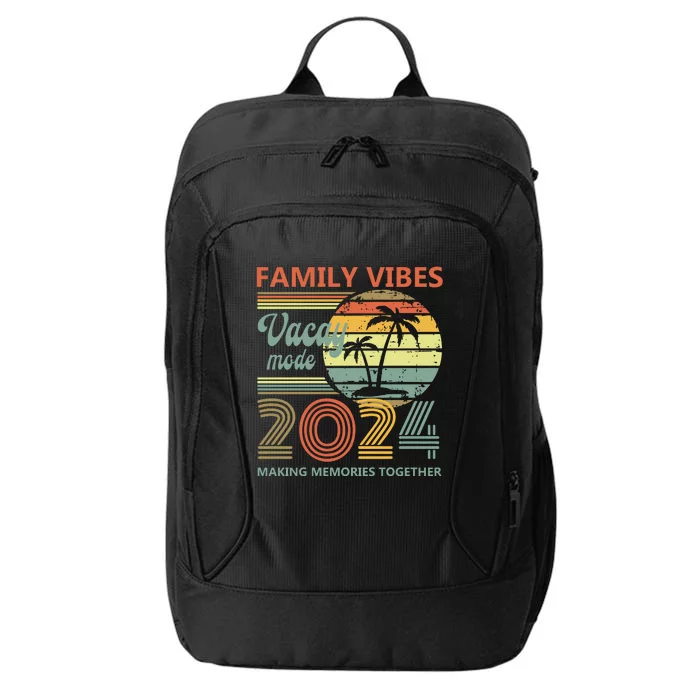 Vintage 2024 Vacation Family Vibes Making Memories Together City Backpack