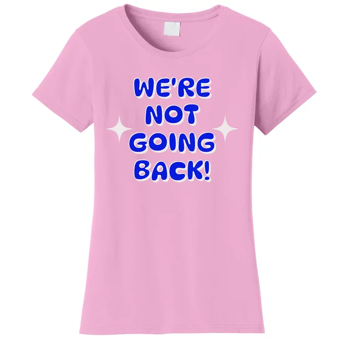 Vote 2024 Were Not Going Back Democracy Election President V Neck Women's T-Shirt