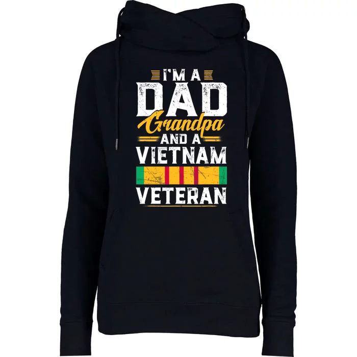 Veteran 365 IM A Dad Grandpa & Vietnam Veteran FatherS Day Womens Funnel Neck Pullover Hood