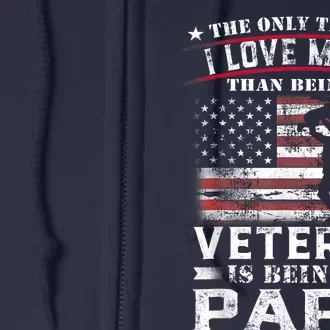 Veteran 365 Papa Veteran Fathers Day Gift Full Zip Hoodie