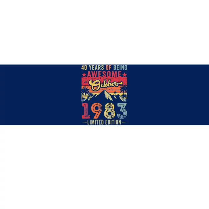 Vintage 40th 40 Years Old October 1983 Limited Edition Bumper Sticker