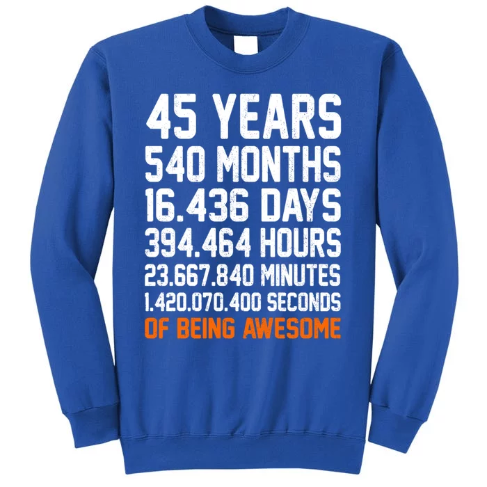 Vintage 45th Birthday 45 Years Old Being Awesome Anniversary Gift Sweatshirt