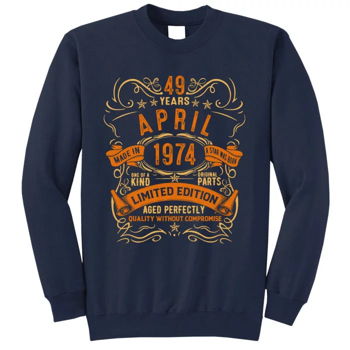 Vintage 49th Birthday April 1974 Birthday Tall Sweatshirt