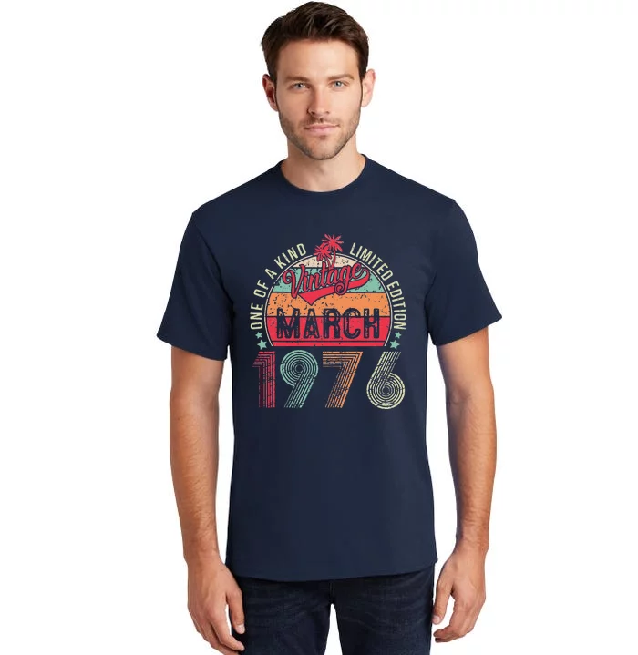 Vintage 47 Year Old March 1976 Limited Edition 47th Birthday Tall T-Shirt