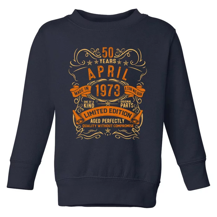 Vintage 50th Birthday April 1973 Birthday Toddler Sweatshirt