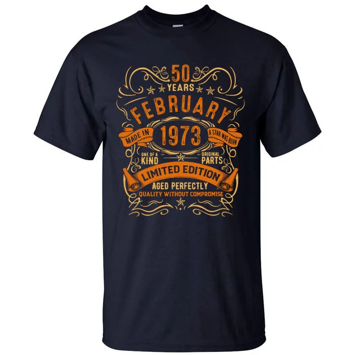 Vintage 50th Birthday February 1973 Birthday Tall T-Shirt