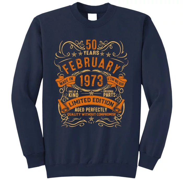 Vintage 50th Birthday February 1973 Birthday Tall Sweatshirt