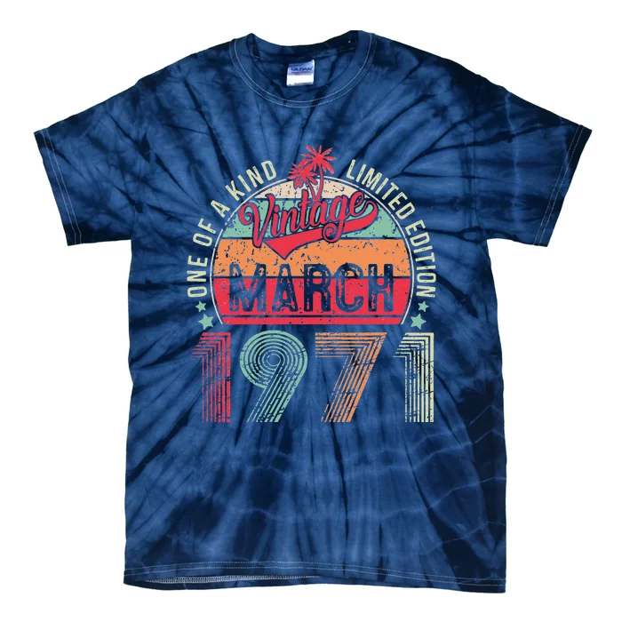 Vintage 52 Year Old March 1971 Limited Edition 52nd Birthday Tie-Dye T-Shirt