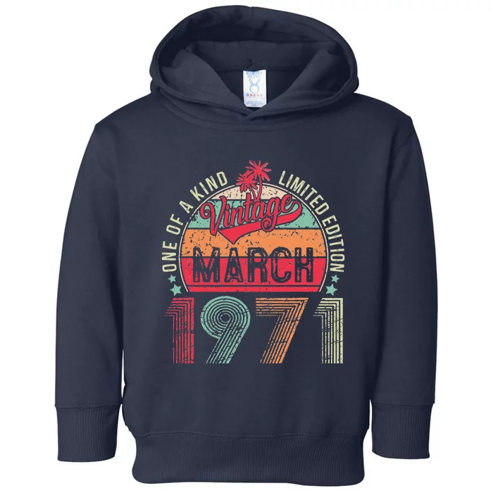 Vintage 52 Year Old March 1971 Limited Edition 52nd Birthday Toddler Hoodie