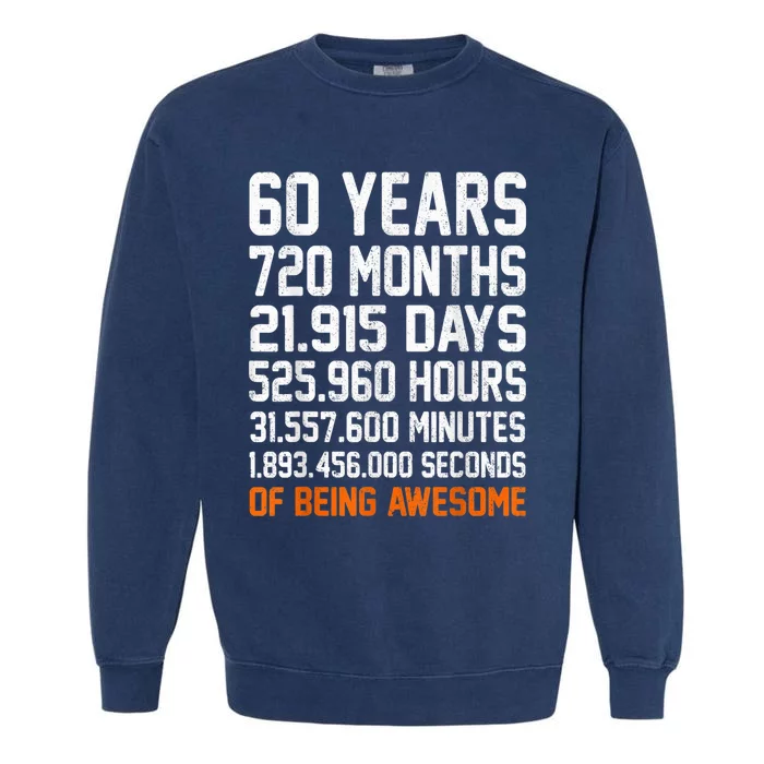 Vintage 60th Birthday Gifts 60 Years Old Anniversary Awesome Garment-Dyed Sweatshirt