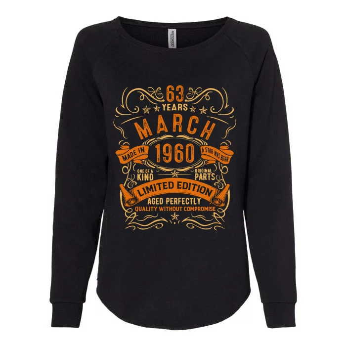 Vintage 63th Birthday March 1960 Birthday Womens California Wash Sweatshirt