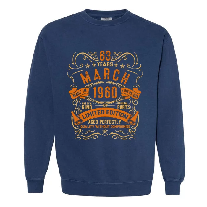 Vintage 63th Birthday March 1960 Birthday Garment-Dyed Sweatshirt