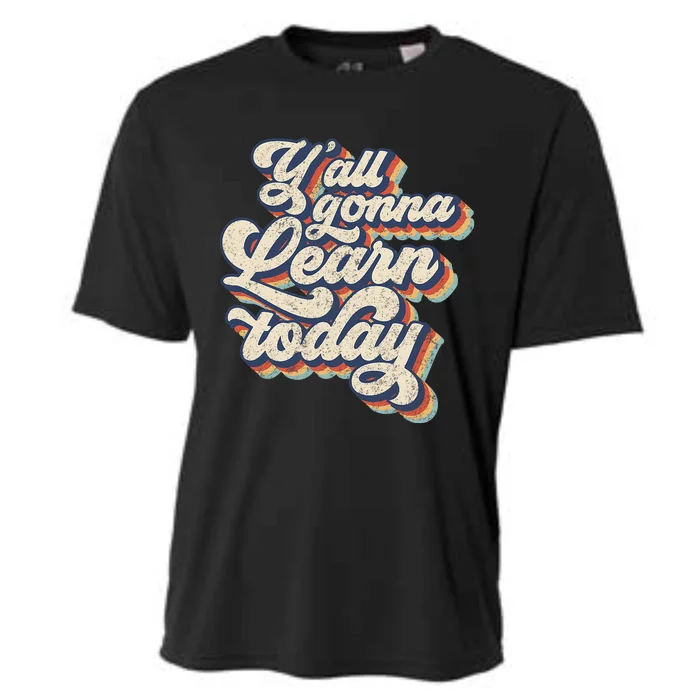 Vintage 70s YAll Gonna Learn Today Teacher Back To School Cooling Performance Crew T-Shirt