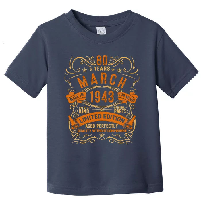 Vintage 80th Birthday March 1943 Birthday Toddler T-Shirt