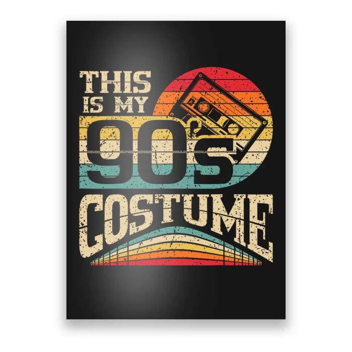 Vintage 90s Outfit This Is My 90s Costume Party Poster