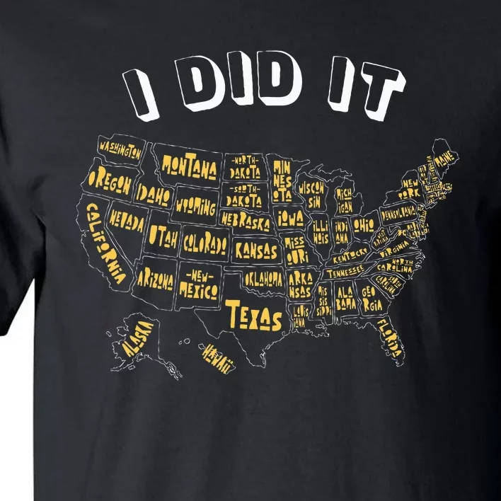 Visited All 50 Us States I Did It Souvenir Tall T-Shirt