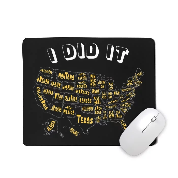 Visited All 50 Us States I Did It Souvenir Mousepad