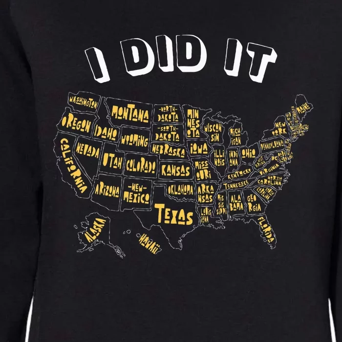 Visited All 50 Us States I Did It Souvenir Womens California Wash Sweatshirt