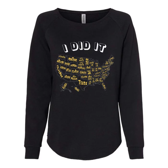 Visited All 50 Us States I Did It Souvenir Womens California Wash Sweatshirt