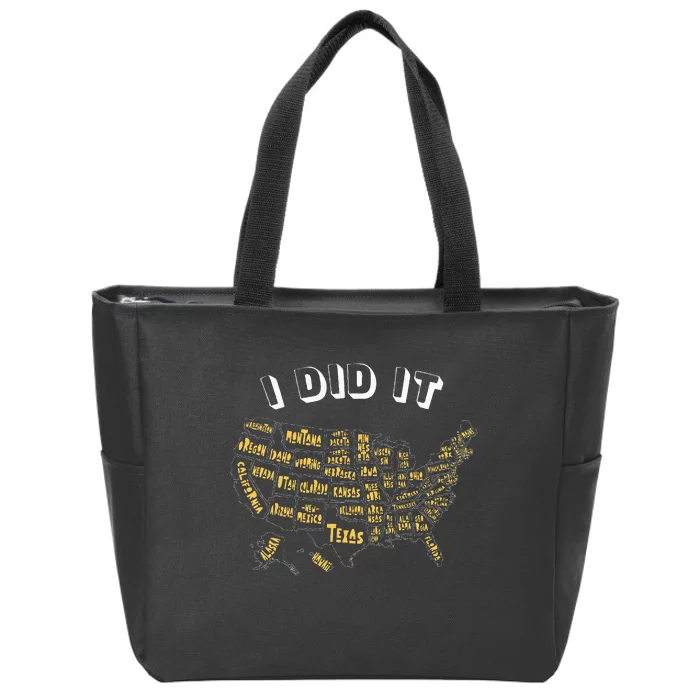 Visited All 50 Us States I Did It Souvenir Zip Tote Bag