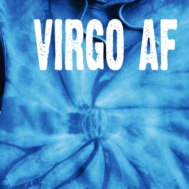 Virgo Af Astrology Horoscope Zodiac Star Sign Funny Gift Meaningful Gift Tie Dye Hoodie