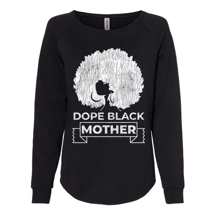 Vintage African Afro Dope Black Queen Mom Mother's Day Gift Funny Gift Womens California Wash Sweatshirt