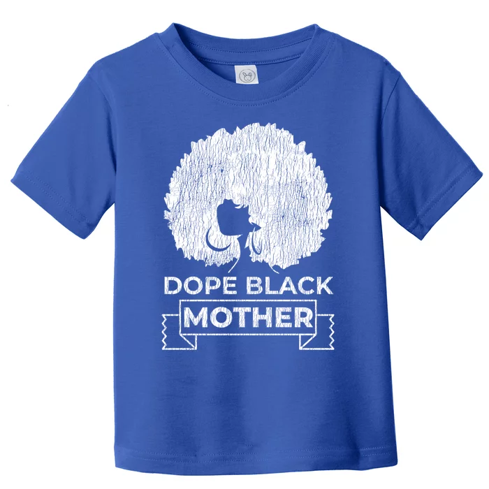 Vintage African Afro Dope Black Queen Mom Mother's Day Gift Funny Gift Toddler T-Shirt