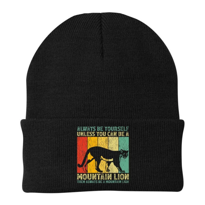 Vintage Always Be Yourself Unless You Can Be A Mountain Lion Knit Cap Winter Beanie