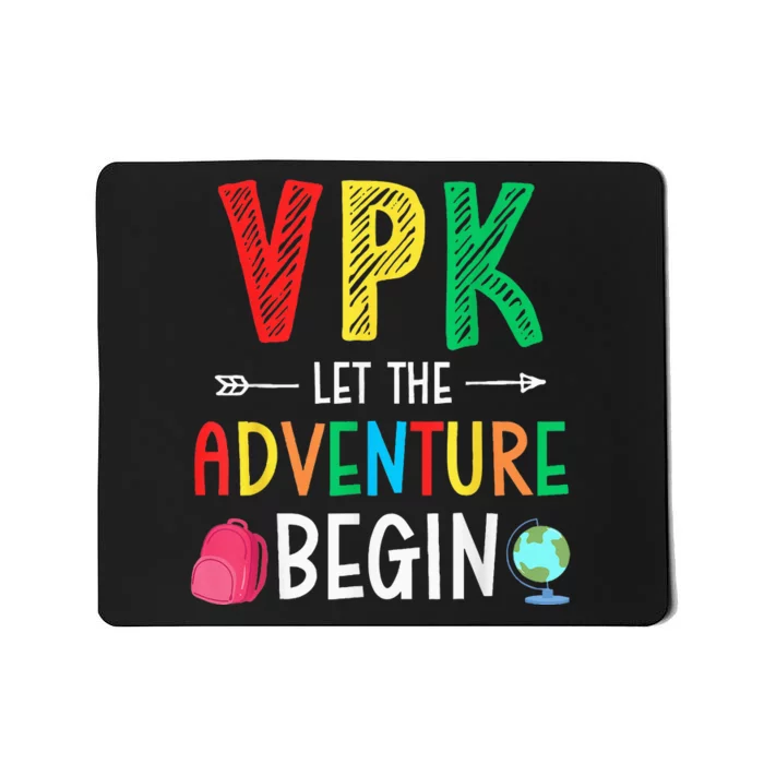 Vpk Adventure Begin Teacher Student First Day Back To School Mousepad