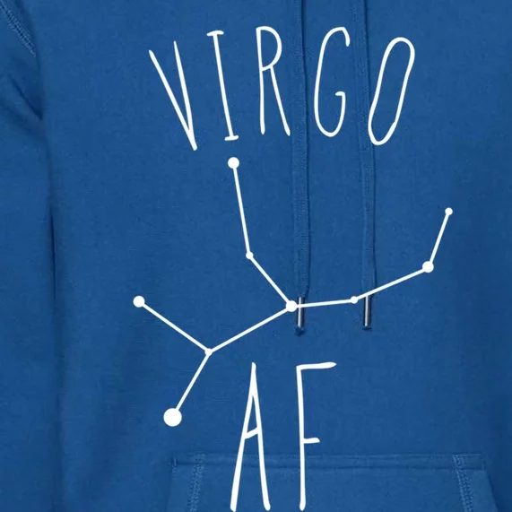 Virgo Af Constellation / Funny Virgo Astrology Quote Gift Premium Hoodie