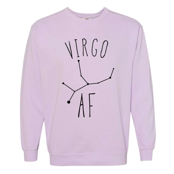 Virgo Af Constellation / Funny Virgo Astrology Quote Gift Garment-Dyed Sweatshirt