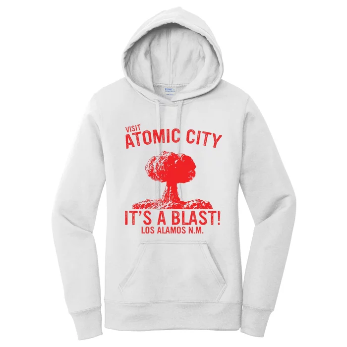 Visit Atomic City ItS A Blast! Los Alamos N.M. Women's Pullover Hoodie