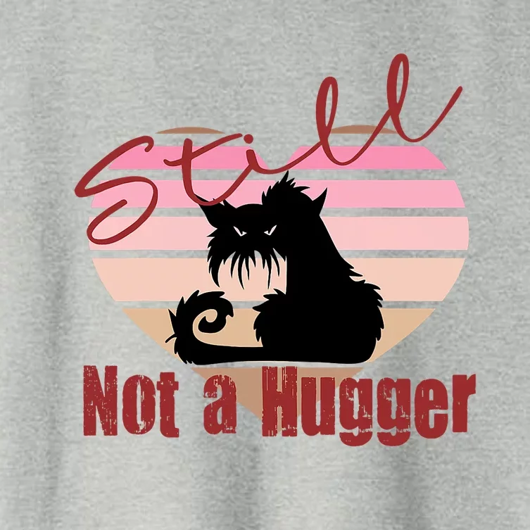 Valentine Angry Cat Still Not A Hugger No Hugs Please Women's Crop Top Tee