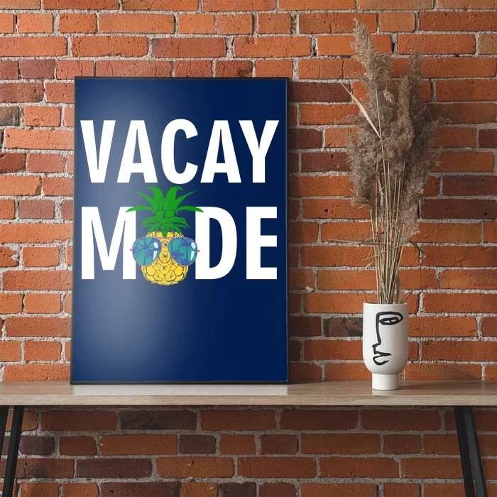 Vacay Mode Cool Pineapple Shades Poster