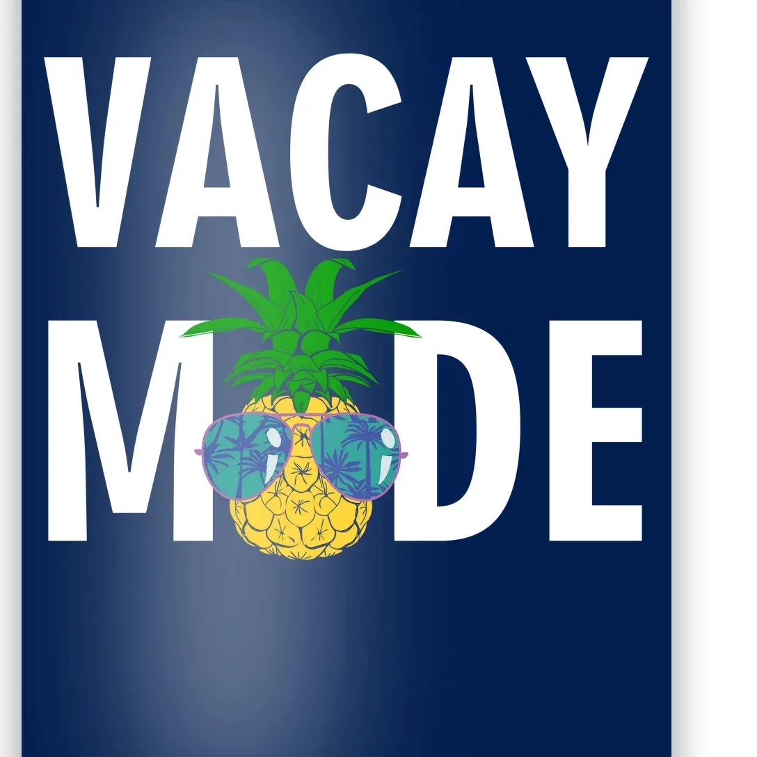 Vacay Mode Cool Pineapple Shades Poster